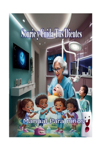 Sonríe y cuida tus dientes