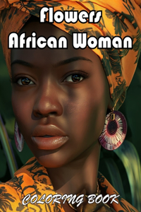 Flowers African Woman Coloring Book