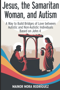 Jesus, the Samaritan Woman, and Autism