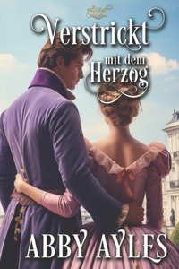 Verstrickt Mit Dem Herzog