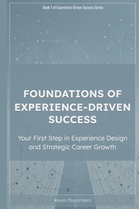 Foundations of Experience-Driven Success