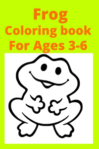 Frog Coloring book For Ages 3-6