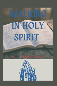 Walking in Holy Spirit