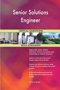 Senior Solutions Engineer Critical Questions Skills Assessment