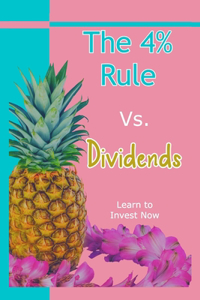 The 4% Rule vs. Dividends