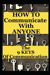 How To Communicate With Everyone