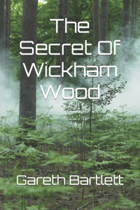 Secret Of Wickham Wood