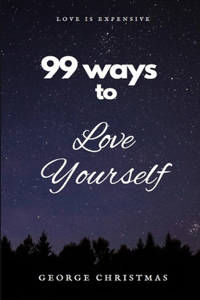99 Ways To Love Yourself