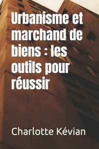 Urbanisme et marchand de biens