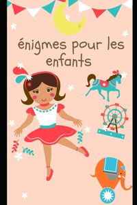 énigmes pour les enfants