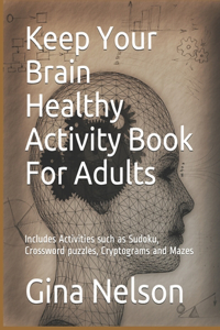 Keep Your Brain Healthy Activity Book For Adults