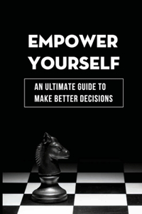 Empower Yourself