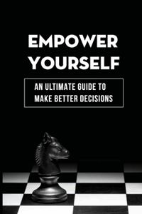 Empower Yourself