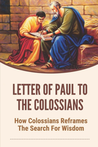 Letter Of Paul To The Colossians