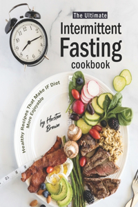 Ultimate Intermittent Fasting Cookbook