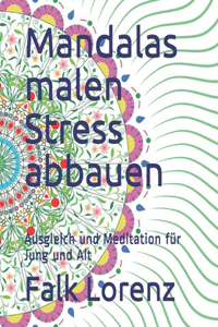 Mandalas malen Stress abbauen