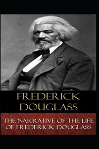 Narrative of the Life of Frederick Douglass Illustrated