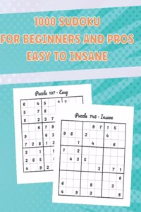 1000 SUDOKU for Beginners and Pros, Easy to insane