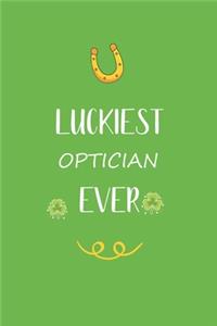 Luckiest Optician ever