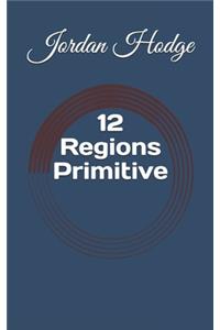 12 Regions Primitive