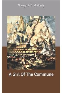 A Girl Of The Commune