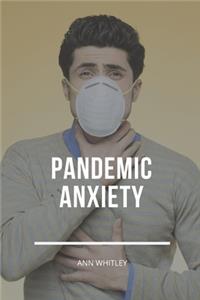 Pandemic Anxiety