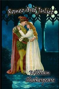 Romeo & Juliet (Annotated And Unabridged) 