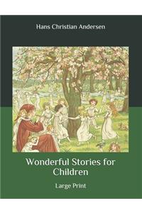 Wonderful Stories for Children