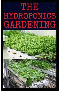 The Hydroponics Gardening