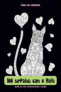 100 simpatici cani e gatti - Libro da colorare - Disegni con motivi stile henné, paisley e mandala