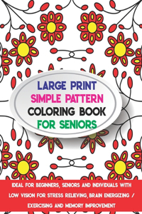 Large Print Simple Pattern Coloring Book for Seniors