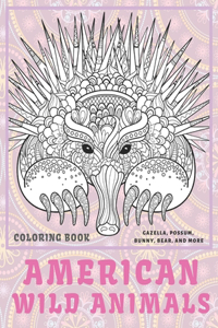 American Wild Animals - Coloring Book - Gazella, Possum, Bunny, Bear, and more