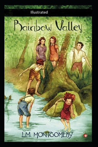 Rainbow Valley Illustrated
