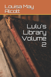 Lulu's Library Volume 2