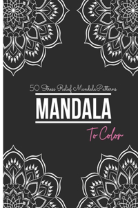 50 Stress Relief Mandala Patterns