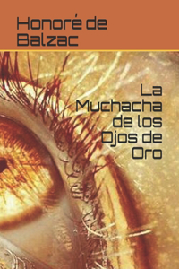 La Muchacha de los Ojos de Oro