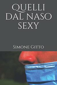 Quelli dal naso sexy