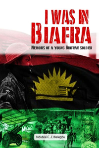 I was in Biafra