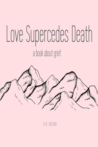 Love Supercedes Death