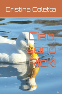 Ciao, sono Rick!