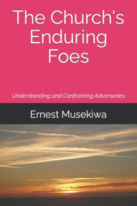 The Church's Enduring Foes