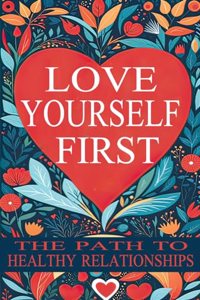 Love Yourself First