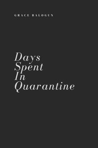 Days Spent In Quarantine