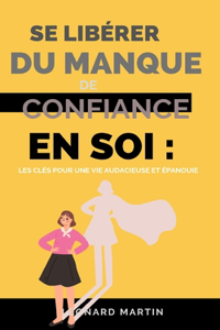 Se libérer du manque de confiance en soi