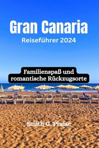 Gran Canaria Reiseführer 2024