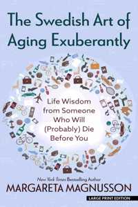 Swedish Art of Aging Exuberantly