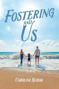 Fostering and Us