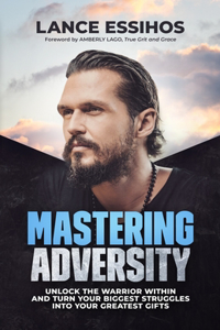 Mastering Adversity