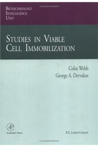 Studies in Viable Cell Immobilization (Biotechnology Intelligence Unit)