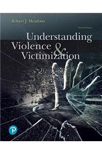 Understanding Violence and Victimization